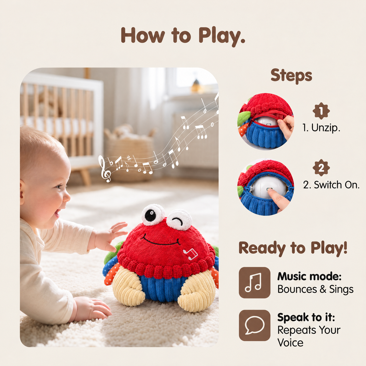 How to play — unzip the Crab plush, switch on the sound unit, enjoy music and voice repeat